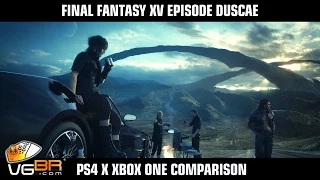 Final Fantasy XV Episode Duscae Comparison PS4 Xbox One Full HD 1080p