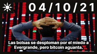 Las bolsas se desploman por el miedo a Evergrande, pero bitcoin aguanta.