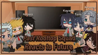 Past Rooftop Squad Reacts to the Future | GCR | BHNA/MHA | No Angst