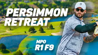 6th Annual Persimmon Ridge Retreat | RD1 F9 | Gibson, Marwede, Anttila, Lätt