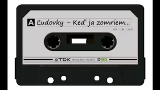 Ľudovky - Keď ja zomriem... - Mix ľudových piesní