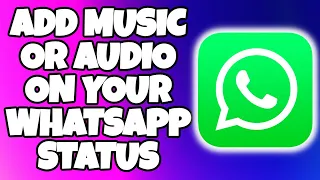 How to Add Music to WhatsApp Status