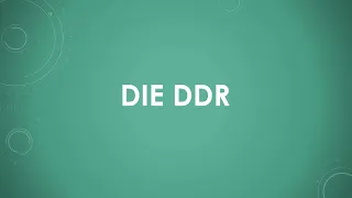 Geschichte: Die DDR einfach und kurz erklärt