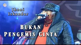 Jhoni Iskandar - Bukan Pengemis Cinta ( Official Music Video )