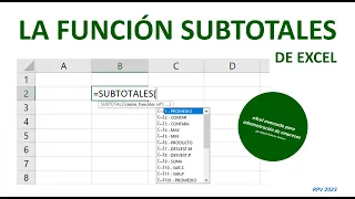 La función SUBTOTALES de Excel