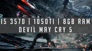 I5 3570 - GTX 1050TI - 8 GB RAM | DEVIL MAY CRY 5 [DMC5]