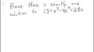 Showing a function has exactly one solution - An example Calculus 1 Test Problem