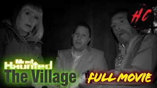 "The Village" Most Haunted S03 | Full Paranormal Horror | Horror Central