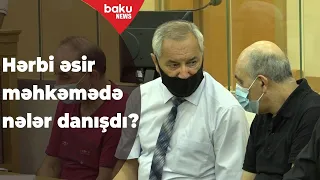 Erməni hərbi əsir hakim qarşısında nələr danışdı? - Baku TV