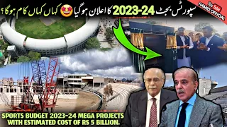 BREAKING🔴 5 Billion Rs Sports Budget 2023-2024 Stadiums, Infrastructure,Complex | Arbab Niaz Stadium