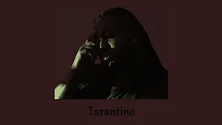 tarantino - xavier omär (slowed + reverb)