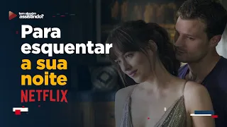 3 FILMES QUENTES PARECIDOS COM 50 TONS DE CINZA QUE VÃO ESQUENTAR A SUA NOITE