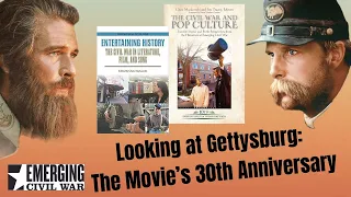 Looking at Gettysburg: The Movie's 30th Anniversary