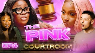 "IN TWENTY TWENTY THREE YOU BELIEVE MEN?" | THE PINK COURTROOM | S1 EP 4 | PrettyLittleThing