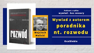 Rozwód - Wywiad z autorem poradnika czyli Wojciech Malicki o swojej książce