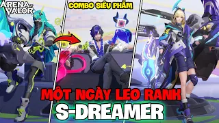 VUX MỘT NGÀY LEO RANK VỚI BIỆT ĐỘI S-DREAMER COMBO SIÊU PHẨM NHẤT LIÊN QUÂN MOBILE