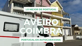 Portugal en Autocaravana: Aveiro y Coimbra, Vlog 3