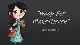 The Wheel Of Time - Weep For Manetheren (cover by Geeky Eri)