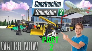 Construction Simulator 3 part #2।how to play Construction Simulator 3 full gameplay