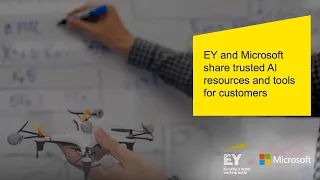 EY and Microsoft share trusted AI resources and tools for customers