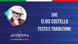 Antenna1 - Elvis Costello - She - Testo e Traduzione