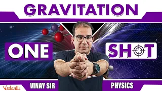 JEE 2024 | GRAVITATION | One Shot | Class 11 | Physics | Vinay Shur Sir