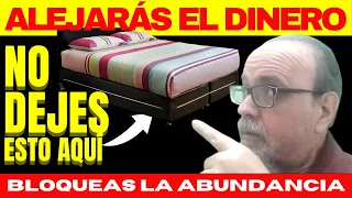 😕CUIDADO No Dejes Esto Debajo De La Cama | Bloquearás El Dinero