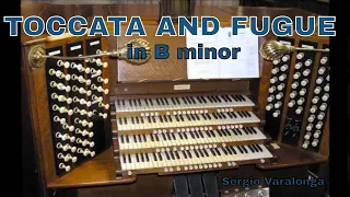 Toccata and fugue in B minor