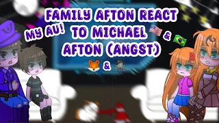 °Family Afton react to Michael Afton° ||React|| •GC x FNAF• (Angst) {🇺🇸 & 🇧🇷}