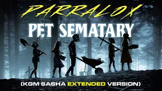 80s Remix: Pet Sematary (KGM Sasha Extended Version)