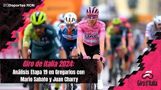 Giro de Italia 2024: Análisis Etapa 19 en Gregarios con Mario Sabato y Juan Charry