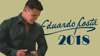 EDUARDO COSTA SÓ AS MELHORES  - SELEÇÃO ESPECIAL ROMÂNTICA 2018