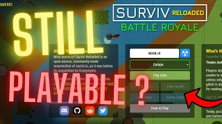 SURVIV RELOADED is still PLAYBLE ?