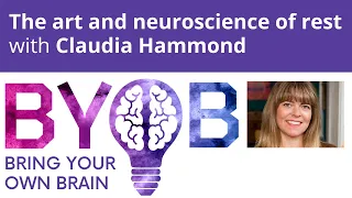 'The art and neuroscience of rest' by Claudia Hammond