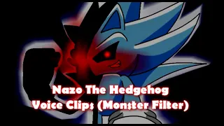 Nazo The Hedgehog - Monster Voice Clips