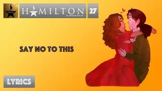 #27 Hamilton - Say No To This [[MUSIC LYRICS]]