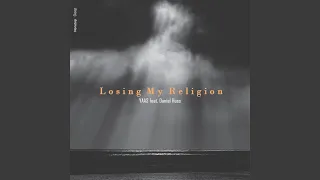 Losing My Religion feat. Daniel Huss