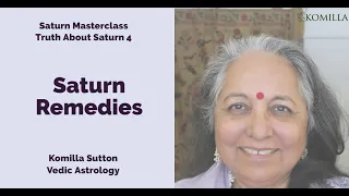 Truth about Saturn 4 - Saturn Remedies: Komilla Sutton