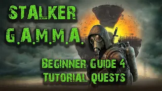 Stalker GAMMA Beginner Guide 4: Tutorial Quests