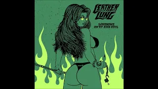 Leather Lung - Lonesome, On'ry and Evil (Full Album 2019)