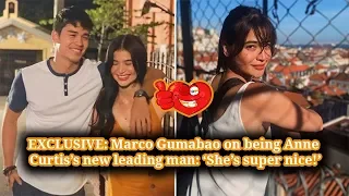 EXCLUSIVE  Marco Gumabao on being Anne Curtis’s new leading man  ‘She’s super nice!’