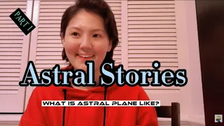 Astral projection journey/ What is Astral realm like?