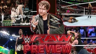 WWE RAW 20/6/2016 PREVIEW - DEAN AMBROSE IS THE WWE WORLD HEAVYWEIGHT CHAMPION!!