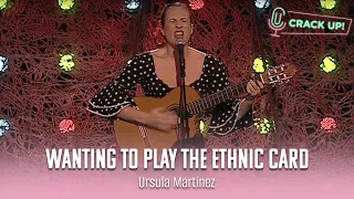 Ursula Martinez Wants To Be Ethnic | Ursula Martinez | Crack Up