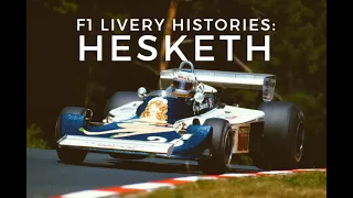 F1 Livery Histories: HESKETH