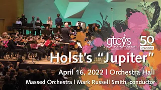 Holst: Jupiter // Massed GTCYS 50th Anniversary Orchestra