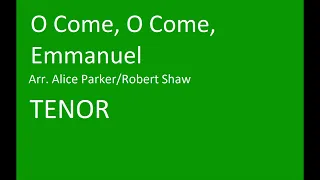 O Come, O Come, Emmanuel - Arr. Parker/Shaw - TENOR PART