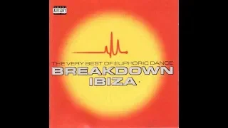 The Very Best of Euphoric Dance, Breakdown Ibiza (CD2)