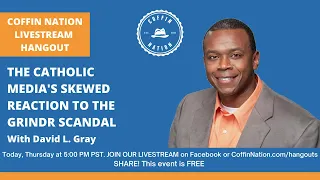 The Catholic Media and the Grindr Scandal With David L. Gray