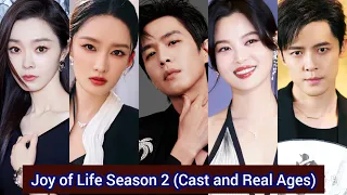 Joy of Life Season 2 (2024) | Cast and Real Ages | Zhang Ruo Yun, Li Qin, ...